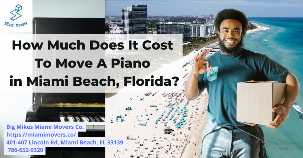 How much does it cost to move the piano in Miami Beach, Florida? Big